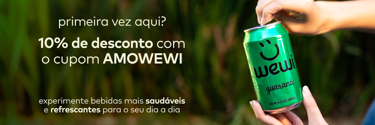 Primeira vez aqui? 10% de desconto com o cupom AMOWEWI
